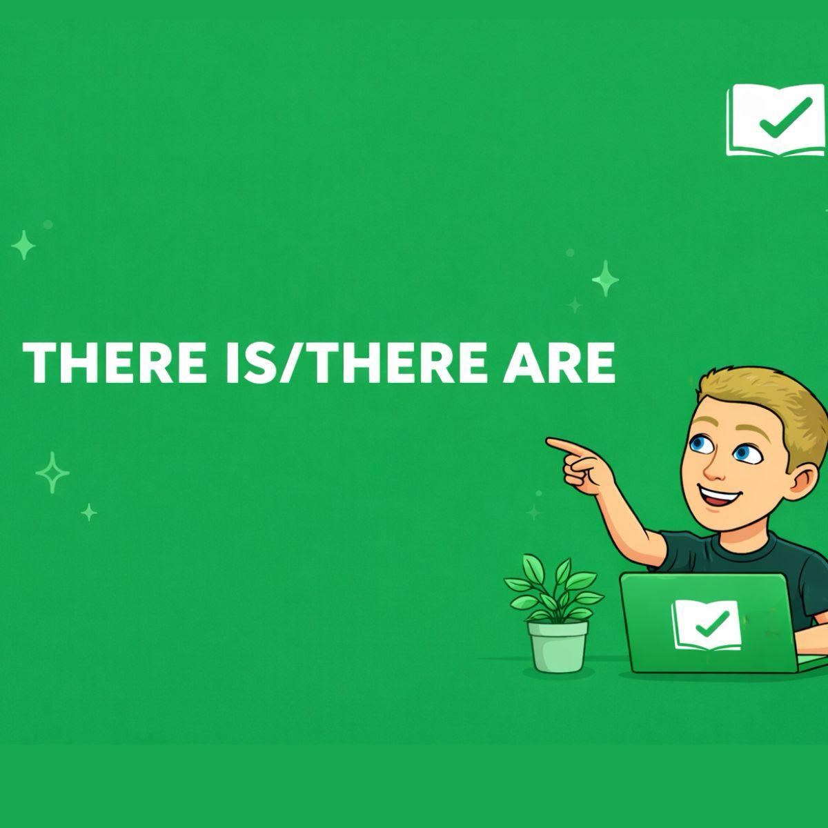 There is / There are