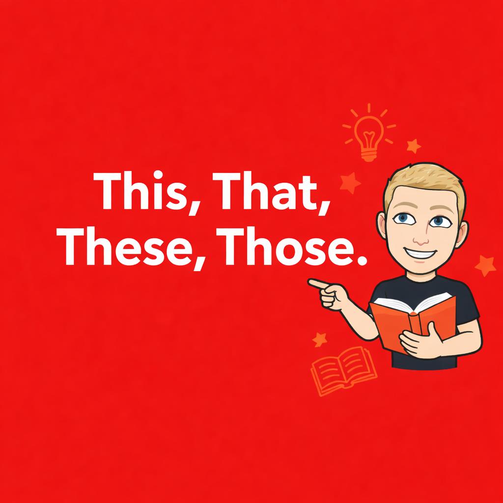 This / That / These / Those