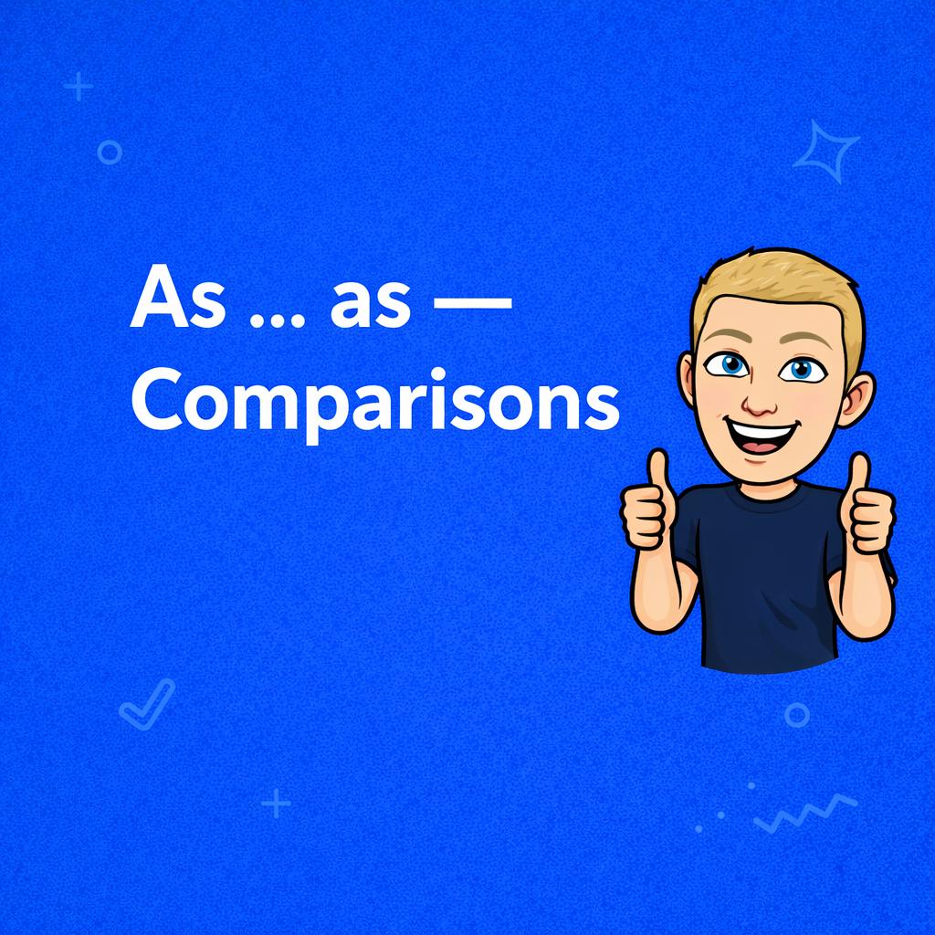 Comparison: as...as