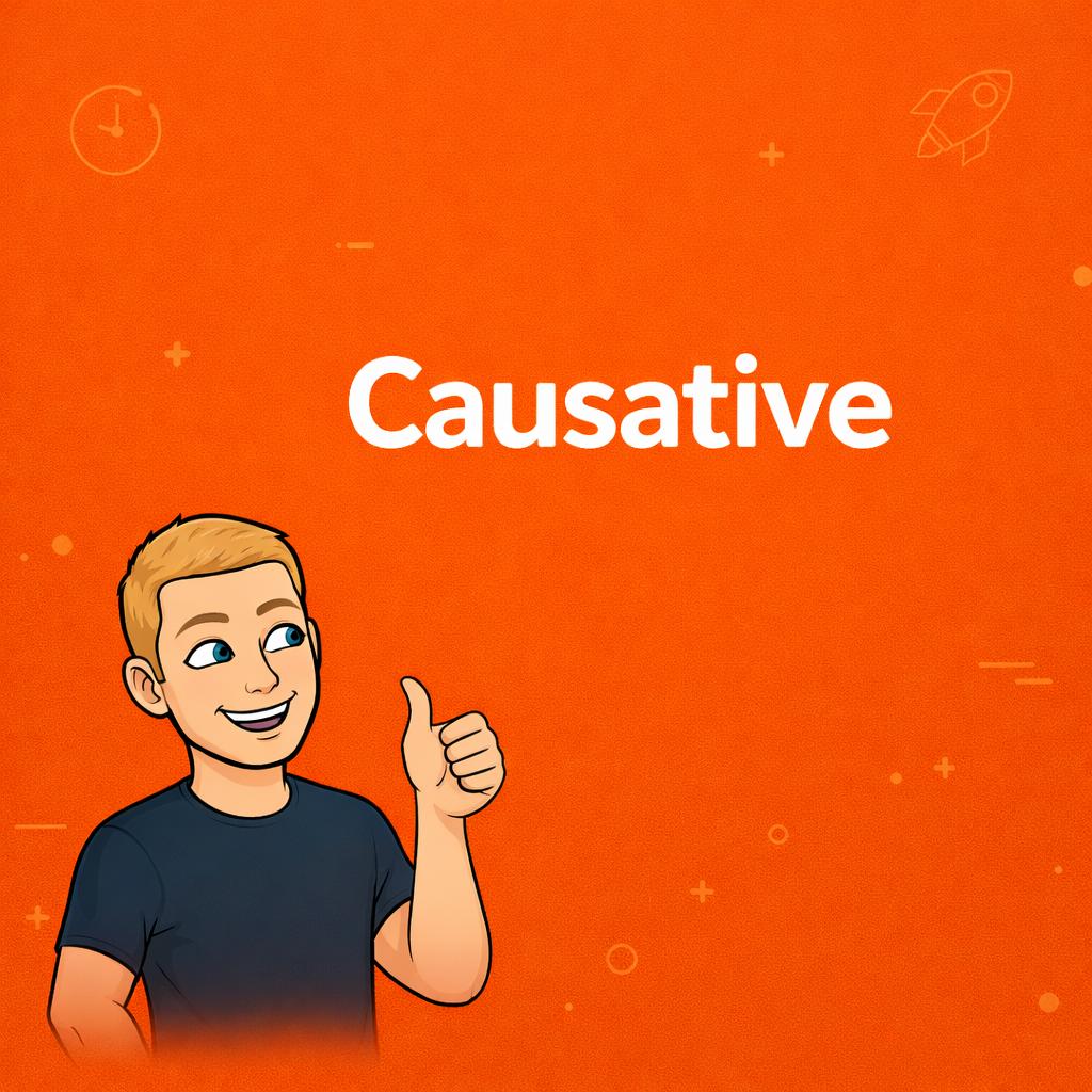 Causative: have / get