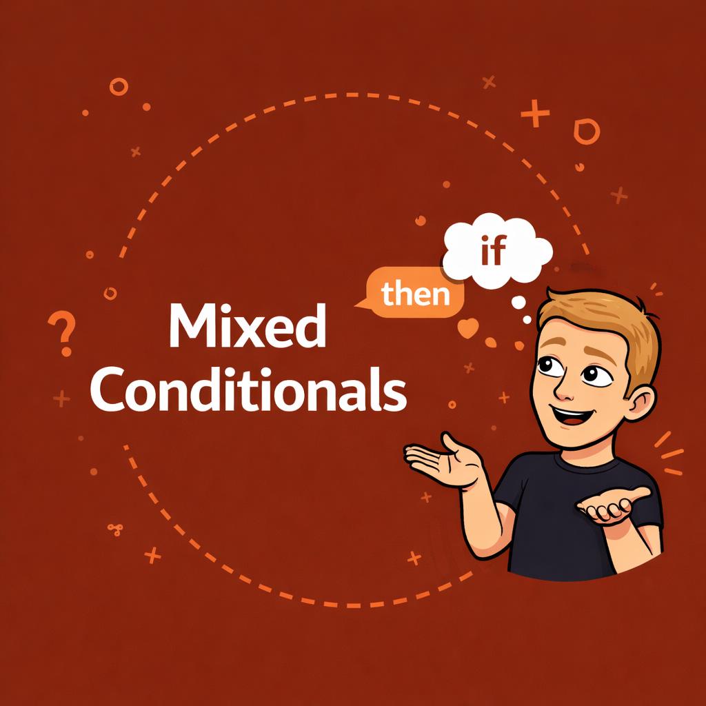 Mixed Conditionals