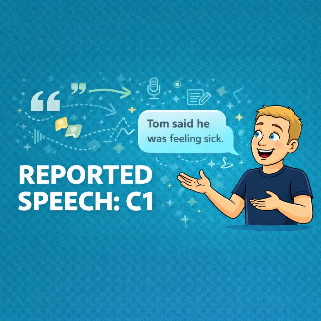 Reported Speech: C1