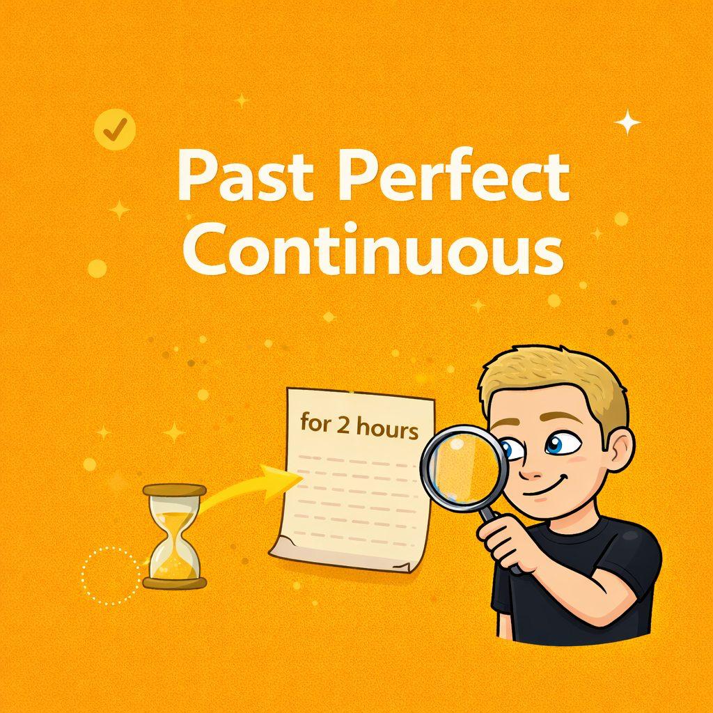 Past Perfect Continuous